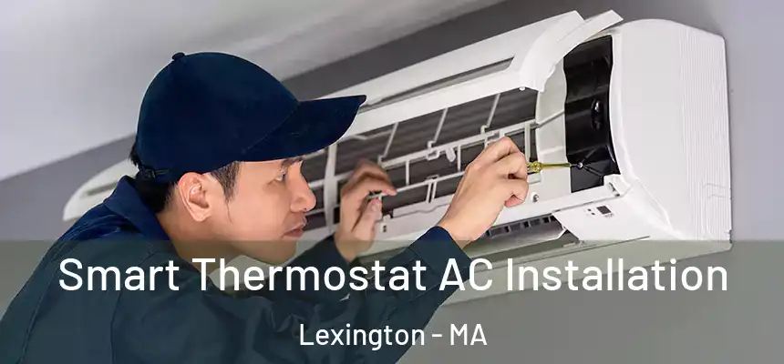 Smart Thermostat AC Installation Lexington - MA